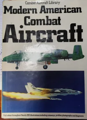 Modern American Combat Aircraft
